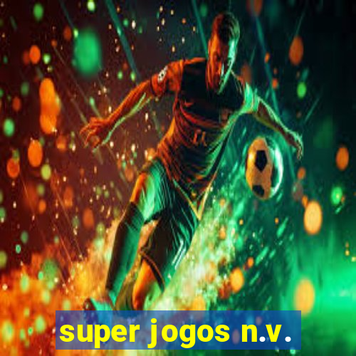 super jogos n.v.